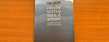 Paul Valéry, ciò che scrivo non è scrivere