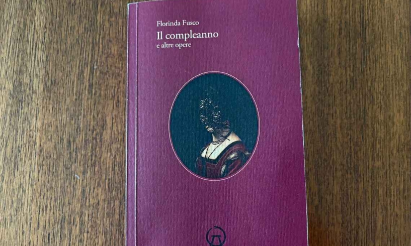 Florinda Fusco, Il compleanno e altre opere