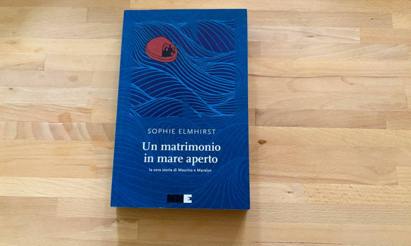 Sophie Elmhirst, Un matrimonio in mare aperto. La vera storia di Maurice e Maralyn